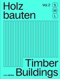 Cover: Holzbauten S, M, L / Timber Buildings S, M, L (Vol. 2) - Detail Architecture