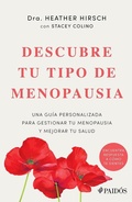 Cover: Descubre Tu Tipo de Menopausia: Una Guia Personalizada Para Gestionar Tu Menopausia Y Mejorar Tu Salud / Unlock Your Menopause Type - Editorial Planeta Mexicana S.A. de C.V.