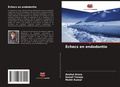 Cover: Echecs en endodontie - Editions Notre Savoir