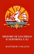 Cover: History of San Diego (California, U.S.) - Haven Editions