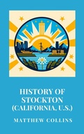 Cover: History of Stockton (California, U.S.) - Haven Editions