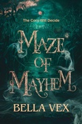 Cover: Maze of Mayhem: The Corn Will Decide (The Tangled Dark) - Rachelle Ayala