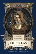 Cover: William Shakespeare's Jedi the Last: Star Wars Part the Eighth - Insight Editions