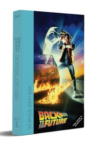 Abbildung von: Back to the Future Script Book - Insight Editions