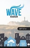 Cover: Wave Maker - Self-Publish