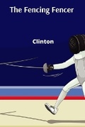 Cover: The Fencing Fencer - Finley Clinton