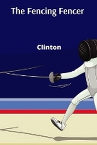 Abbildung von: The Fencing Fencer - Finley Clinton