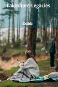 Cover: Lakeshore Legacies - Kaia Cobb