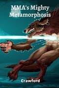 Cover: MMA's Mighty Metamorphosis - Jayden Crawford