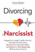 Cover: Divorcing a Narcissist - Resilient Minds Publishing