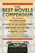 Cover: The Best Novels Compendium (Featuring The Great Gatsby, All Quiet on the Western Front, The Sound and the Fury, and A Farewell to Arms) - Maple Spring Publishing