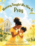 Cover: Mommy Taught Me How To Pray - WestBow Press