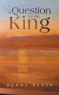 Cover: A Question for the King - AuthorHouse