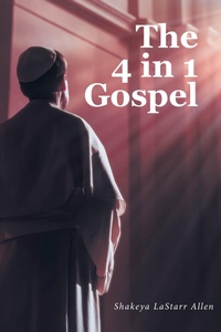 Abbildung von: The 4 in 1 Gospel - Christian Faith Publishing, Inc.