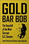 Cover: Gold Bar Bob - Diversion Books