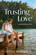 Cover: Trusting Love - Cherie Roberson