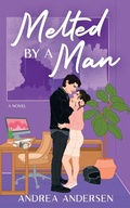 Cover: Melted by a Man - Andrea Andersen