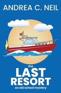 Enlarge image Cover: The Last Resort - 1631 Press, LLC
