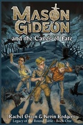 Cover: Mason Gideon and the Caves of Fate - Stolen Knight Publishing