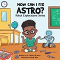 Cover: How Can I Fix Astro? - Rebellion LIT LLC