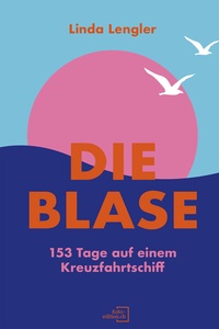 Abbildung von: Die Blase - 8280-edition.ch