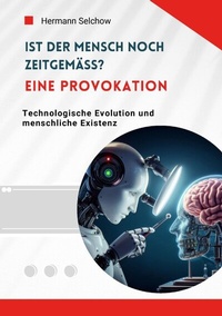 Abbildung von: Ist der Mensch noch zeitgemäß? Eine Provokation - tredition