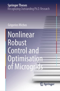 Enlarge image Cover: Nonlinear Robust Control and Optimisation of Microgrids - Springer