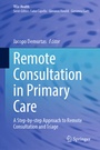 Cover: Remote Consultation in Primary Care - Springer