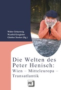 Cover: Die Welten des Peter Henisch: Wien - Mitteleuropa - Transatlantik - Praesens Verlag