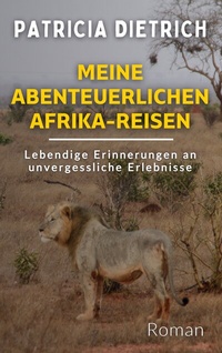 Abbildung von: Meine abenteuerlichen Afrika-Reisen - BoD - Books on Demand