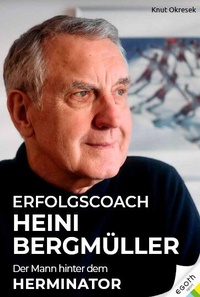 Abbildung von: Heini Bergmüller - Der Mann hinter dem Herminator - EGOTH-Verlag