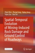 Cover: Spatial-Temporal Evolution of Mining-Induced Rock Damage and Ground Control of Roadways - Springer Nature Switzerland AG