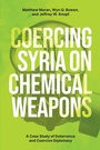 Cover: Coercing Syria on Chemical Weapons - Oxford University Press Inc