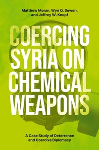 Abbildung von: Coercing Syria on Chemical Weapons - Oxford University Press Inc