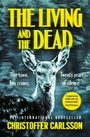 Cover: The Living and the Dead - Michael Joseph Ltd