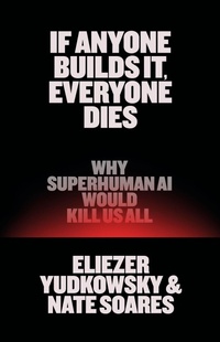Abbildung von: If Anyone Builds It, Everyone Dies - Little, Brown and Company