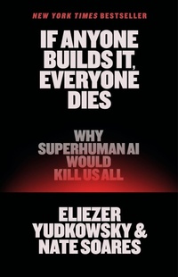 Enlarge image Cover: If Anyone Builds It, Everyone Dies - Little Brown and Company