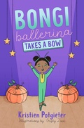Cover: Bongi Ballerina Takes a Bow - LAPA Publishers