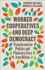 Cover: Worker Cooperatives and Deep Democracy - Pluto Press