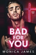 Cover: Bad for You - Monica James