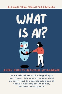 Abbildung von: What is AI? A Kids' Guide to Artificial Intelligence - Giggletree Publishing Ltd