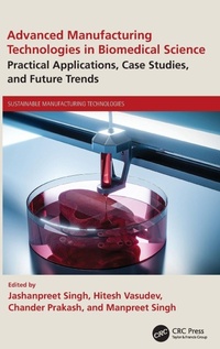 Enlarge image Cover: Advanced Manufacturing Technologies in Biomedical Science - CRC Press