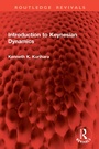 Cover: Introduction to Keynesian Dynamics - Routledge