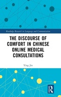Cover: The Discourse of Comfort in Chinese Online Medical Consultations - Routledge