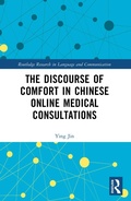 Cover: The Discourse of Comfort in Chinese Online Medical Consultations - Routledge