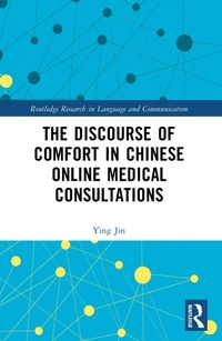 Abbildung von: The Discourse of Comfort in Chinese Online Medical Consultations - Routledge