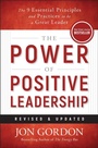 Cover: The Power of Positive Leadership, Revised & Updated - Wiley