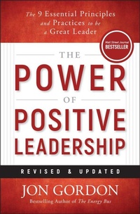 Enlarge image Cover: The Power of Positive Leadership, Revised & Updated - Wiley