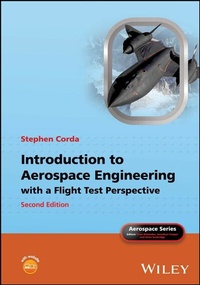 Enlarge image Cover: Introduction to Aerospace Engineering with a Flight Test Perspective - Wiley-ISTE