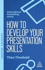 Cover: How to Develop Your Presentation Skills - Kogan Page Ltd